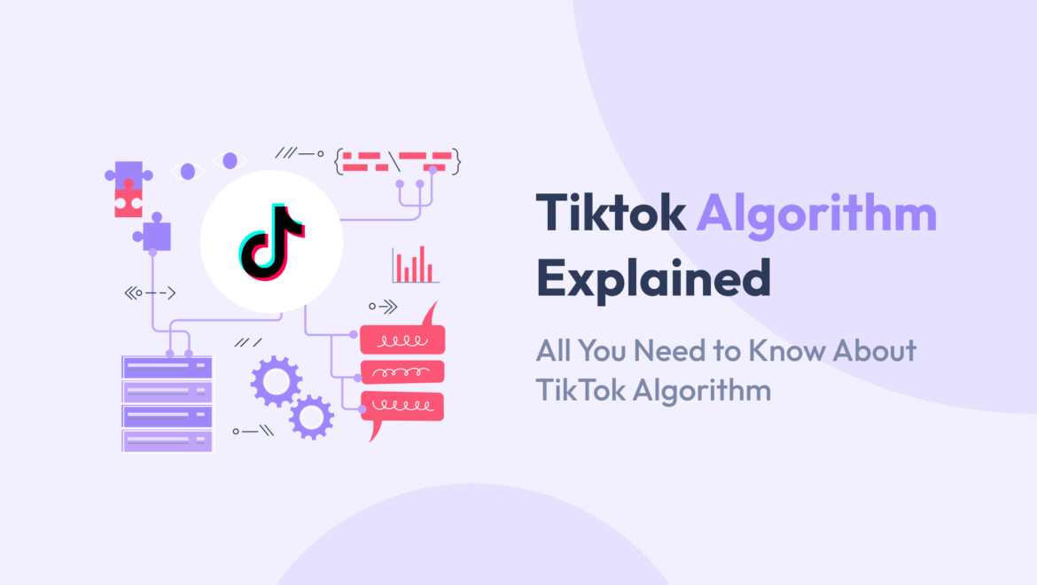 Tiktok Algorithm Explained