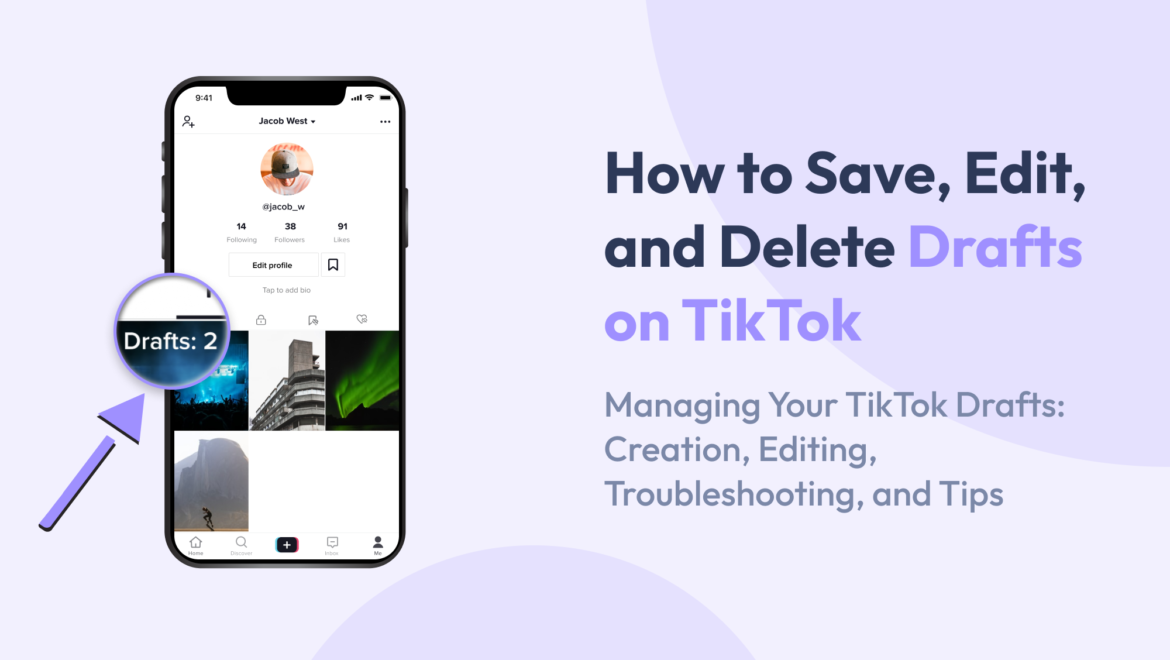 Tiktok Drafts